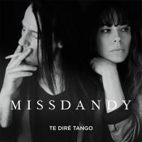 Виниловая пластинка MISSDANDY / TE DIRE TANGO (2LP)